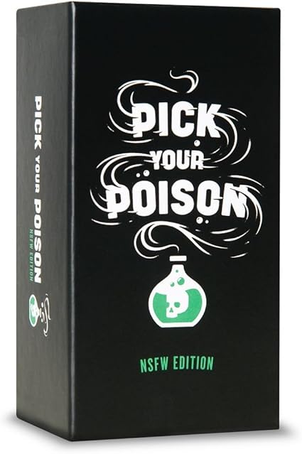 Amazon Com Pick Your Poison Card Game The What Would You Rather Do Party Game Nsfw Edition Toys Games