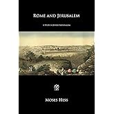Rome and Jerusalem: A Study in Jewish Nationalism