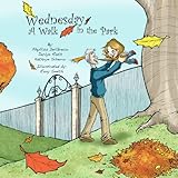 Wednesday, A Walk in the Park (The Jessie Books Series)
