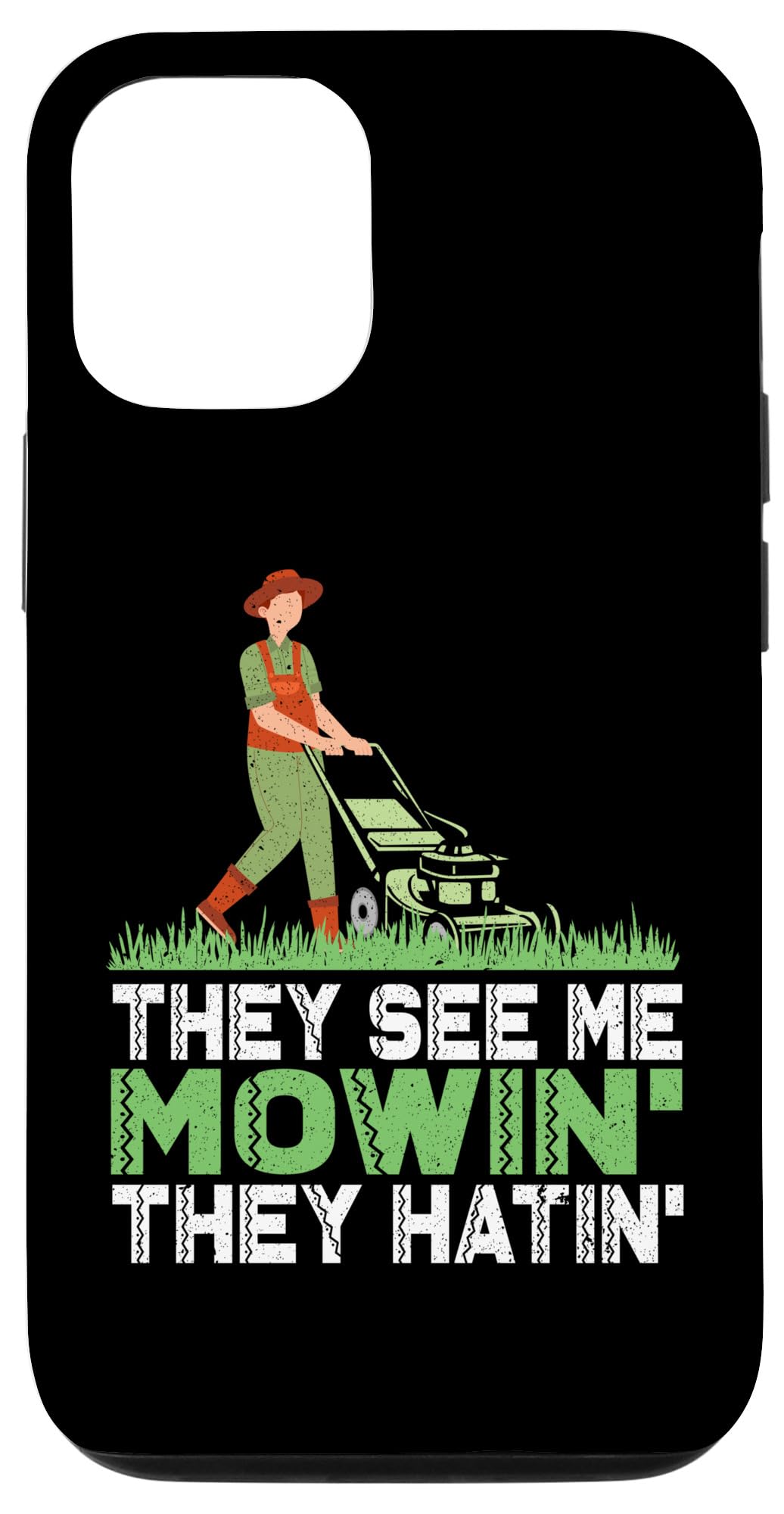 iPhone 14 They See Me Mowin' Funny Riding Lawn Mower Retro Fathers Day Case
