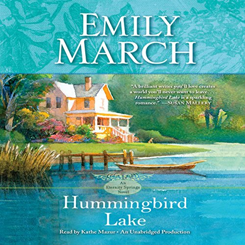 Hummingbird Lake: An Eternity Springs Novel