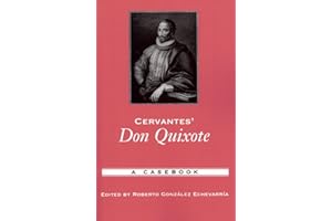 Cervantes' Don Quixote: A Casebook