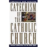 Catechism of the Catholic Church: Complete and Updated