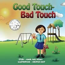 Good Touch - Bad Touch: A Children's Book Teaching Safe and Unsafe ...