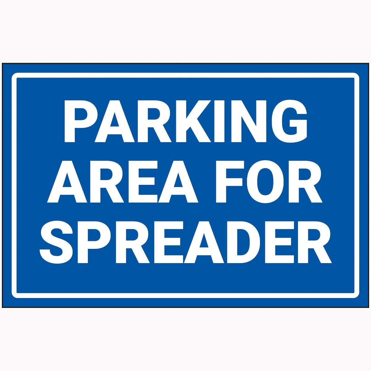 V Safety Parking Area For Spreader Sign - 300 mm x 200 mm - Super Strong PETG