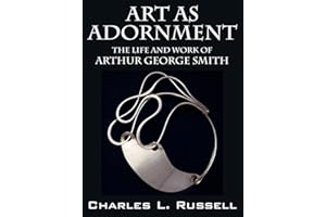 Art as Adornment: The Life and Work of Arthur George Smith