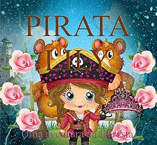 Livro Pirata Lily: Uma aventura na floresta