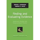 Finding and Evaluating Evidence: Systematic Reviews and Evidence-Based Practice (Pocket Guides to Social Work Research Methods)