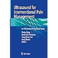 Ultrasound for Interventional Pain Management: An Illustrated Procedural Guide