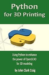 Python for 3D Printing: Using Python to enhance the