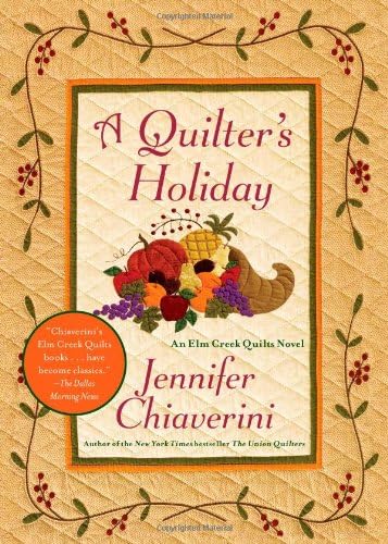 Quilter's Holiday: Elm Creek Quilts, Book 15