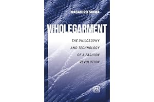 Wholegarment: The Philosophy and Technology of a Fashion Revolution
