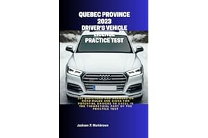 Quebec province 2023 Driver’s vehicle license Practice Test: 260 questions and answers on road rules and signs for potential 
