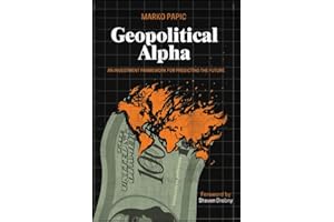 Geopolitical Alpha: An Investment Framework for Predicting the Future