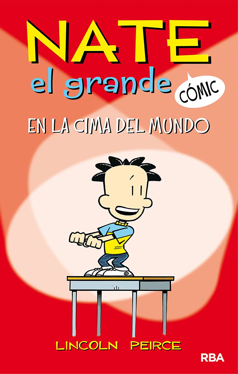 En la cima del mundo (Nate el Grande [C&oacute;mic] 1) (Ficci&oacute;n Kids)