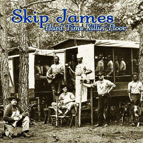 Skip James - Hard Time Killin