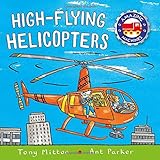High-flying Helicopters (Amazing Machines)