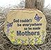 Mother Gifts - Desktop Message Rock - God Couldn't Be Everywhere so He Made Mothers - Butterflies & Flowers - Measures 3.5
