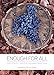 Enough for All: Foods of My Dry Creek Pomo and Bodega Miwuk People