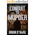 Conduit to Murder: A Detective Murder Mystery Thriller (The Inspector Sheehan Mysteries Book 6)