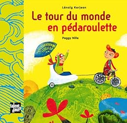 Le  tour du monde en pédaroulette