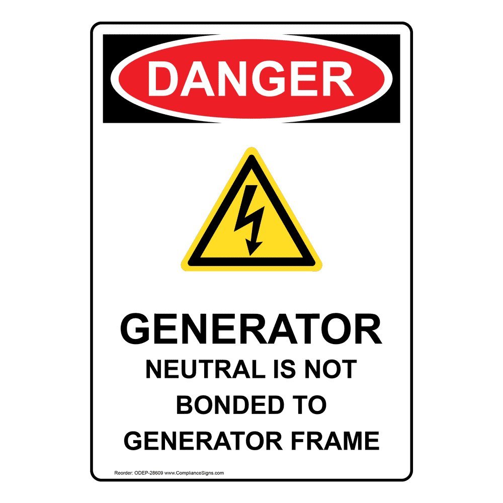 Vertical Danger Generator Neutral is Not Bonded to Generator Frame OSHA