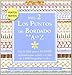 2: Los puntos de bordado de la A a la Z / A to Z of Embroidery Stitches (El libro de / The Book of) (Spanish Edition) - Susan O'Connor, Ana Maria Aznar