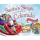 Santa's Sleigh Is on Its Way to Colorado: A Christmas Adventure