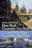 How Rich Countries Got Rich and Why Poor Countries Stay Poor cover