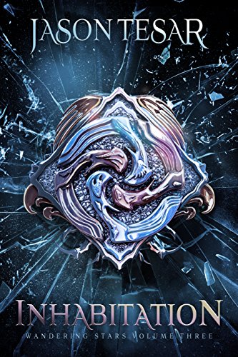 Inhabitation: Wandering Stars Volume Three