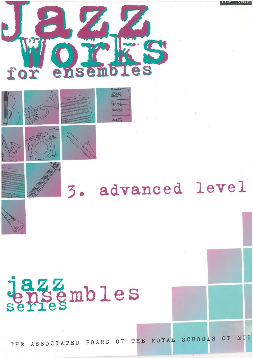 Jazz Works for ensembles, 3. Advanced Level (Score Edition Pack) (ABRSM Exam Pieces)