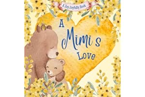 A Mimi's Love: A rhyming picture book for children and grandparents.