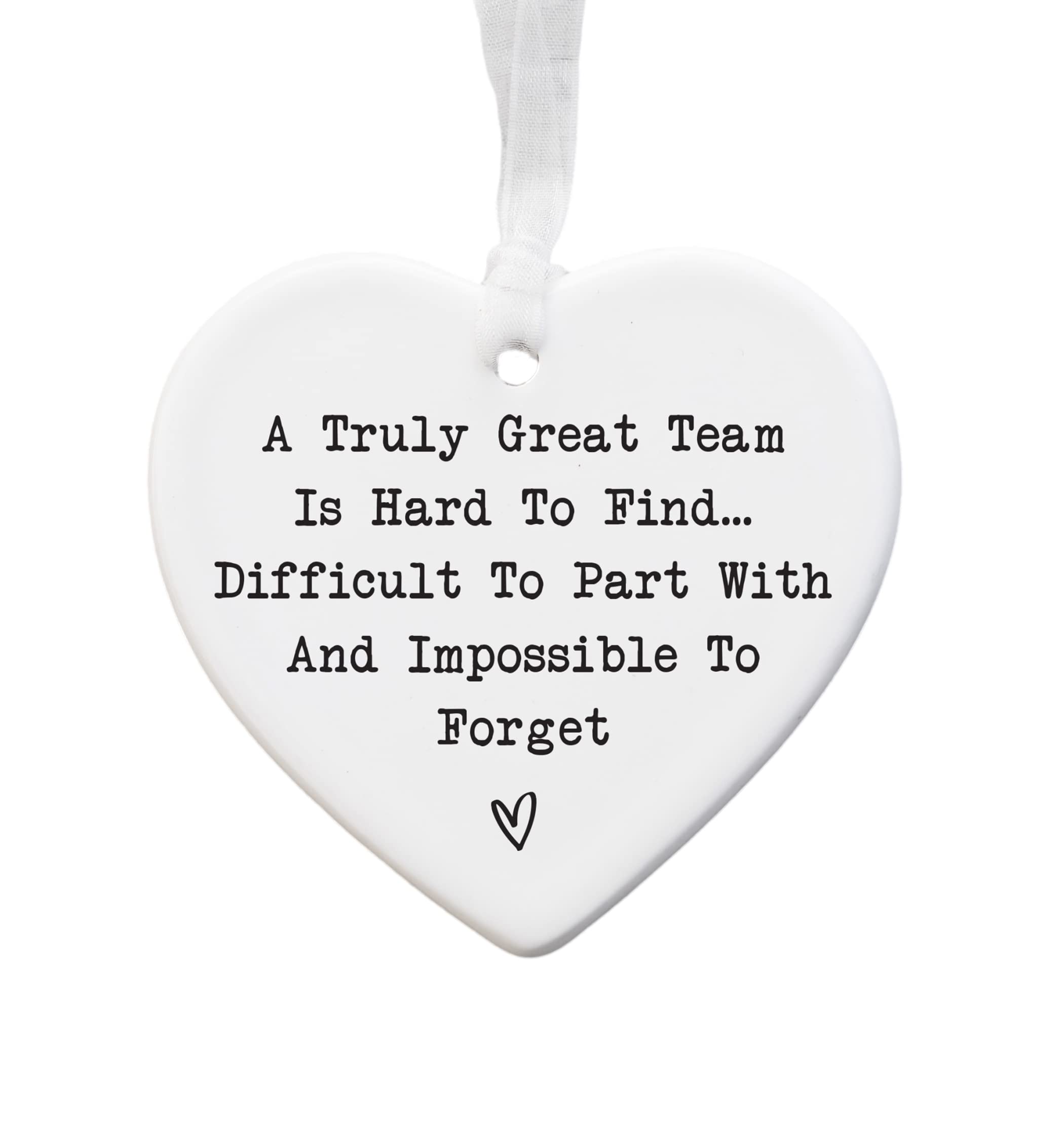 Team Appreciation Ceramic Heart Keepsake – “A Truly Great Team Is Hard To Find” Gift – Colleague Leaving Gift Hanging Ornament – 8cm x 7cm