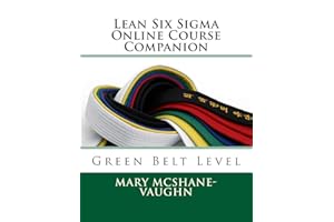 Lean Six Sigma Online Course Companion: Green Belt Level