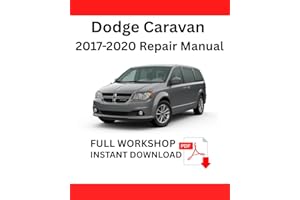 Dodge Caravan 2017–2020 Complete Repair in Pdf: Dodge Caravan Repair Manual 2017 2018 2019 2020, Maintenance Guide, Engine Re
