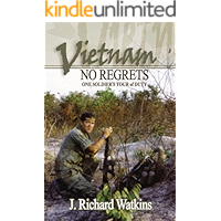 Vietnam: No Regrets: One Soldier's Tour of Duty (VIETNAM NO REGRETS) book cover