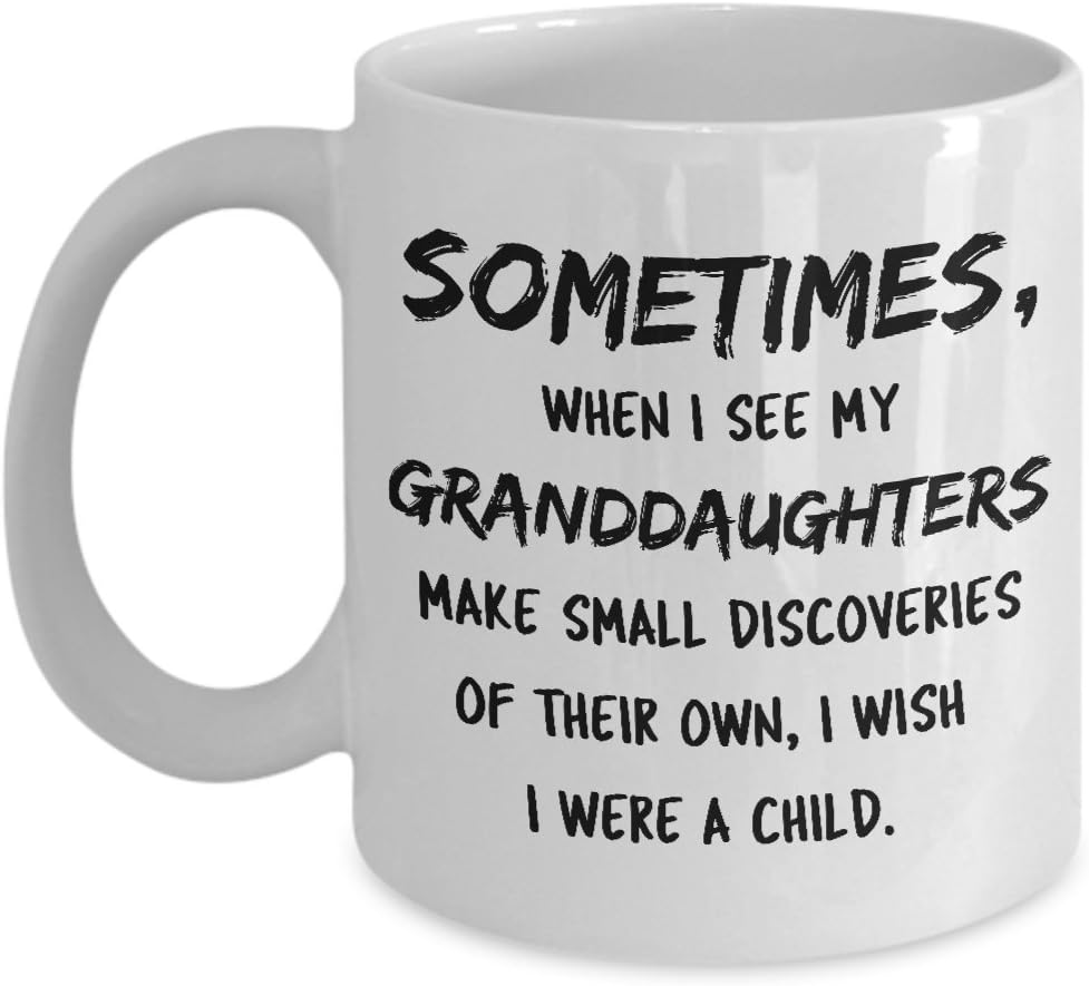 Funny Grandmother Granddaughter Mug Sometimes, When I See My Granddaughters Make