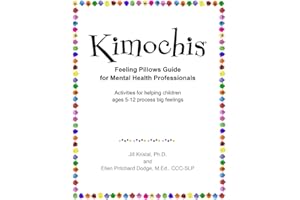 Kimochis Feeling Pillows Guide for Mental Health Professionals: Activities for helping children ages 5-12 process big feelings (Kimochis Activity Guides)