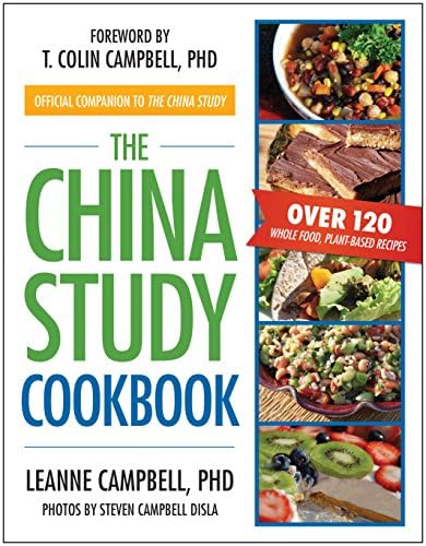 The China Study: The Most Comprehensive Study of Nutrition Ever