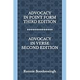 ADVOCACY IN POINT FORM THIRD EDITION * ADVOCACY IN VERSE SECOND EDITION