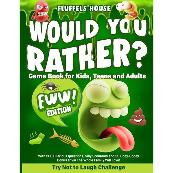 Would You Rather Game Book for Kids: Yuck! Edition - Totally Gross