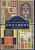 Grammar of Ornament: A Monumental Work of Art by
