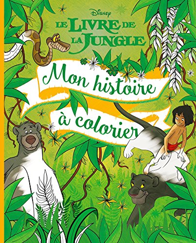 LE LIVRE DE LA JUNGLE - Mon Histoire à colorier by (Paperback)