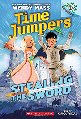 Stealing the Sword: A Branches Book (Time Jumpers #1)