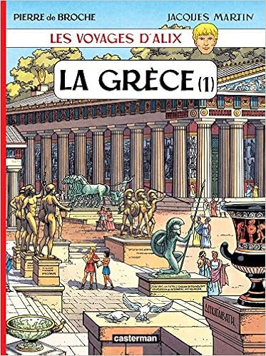 Amazon Fr Les Voyages D Alix Grece Tome 1 Martin Jacques Livres