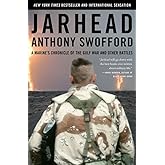 Jarhead: A Marine's Chronicle of the Gulf War and Other Battles