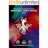 World Bellydance Festival 2015: World Bellydance Festival 2015 book cover World Bellydance Festival 2015: World Bellydance Festival 2015 book cover