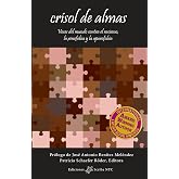 Crisol de almas: Voces del mundo contra el racismo, la xenofobia y la aporofobia (Spanish Edition)