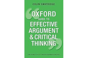 Oxford Guide to Effective Argument and Critical Thinking