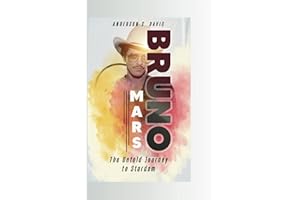 BRUNO MARS: THE UNTOLD JOURNEY TO STARDOM